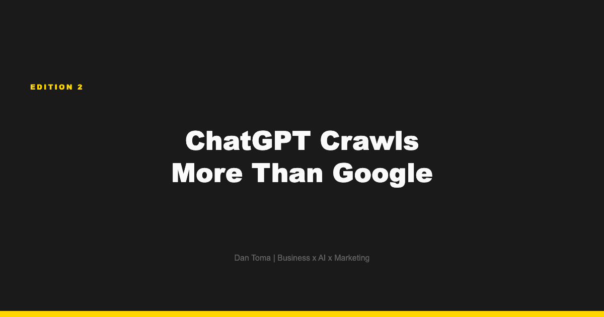 ChatGPT Crawls More Than Google. Has Anyone Told Your SEO Team?