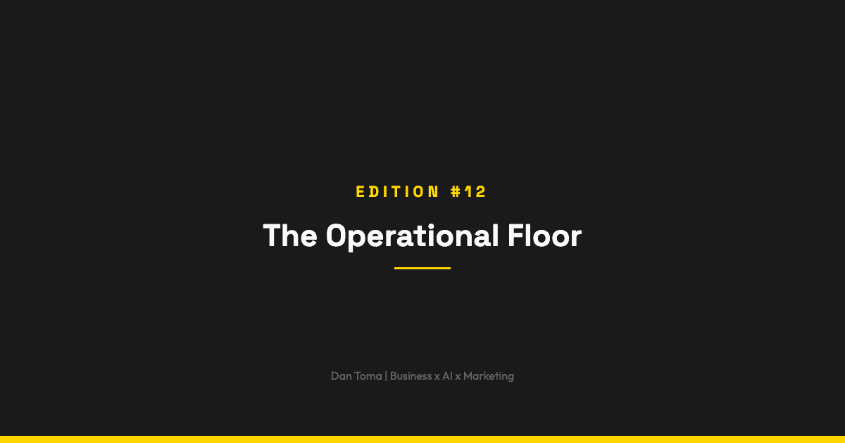 The Weekly Vibe #12: The Operational Floor
