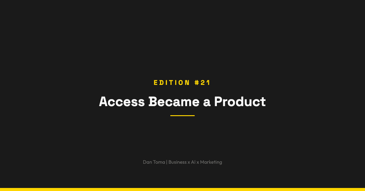 The Weekly Vibe #21: Access Became a Product