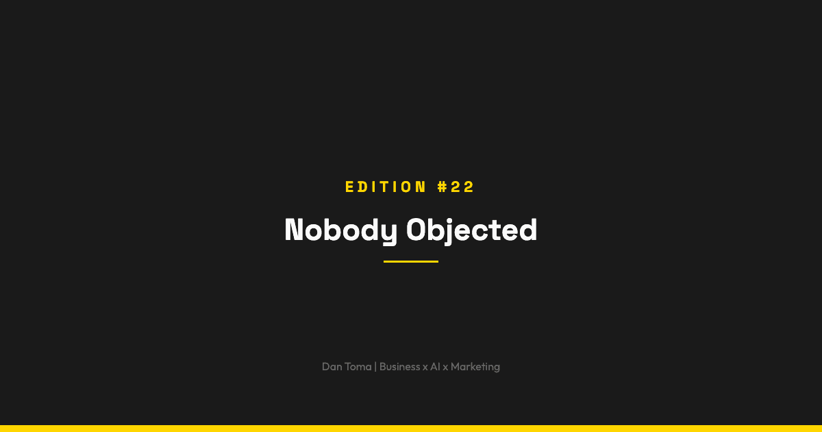 The Weekly Vibe #22: Nobody Objected