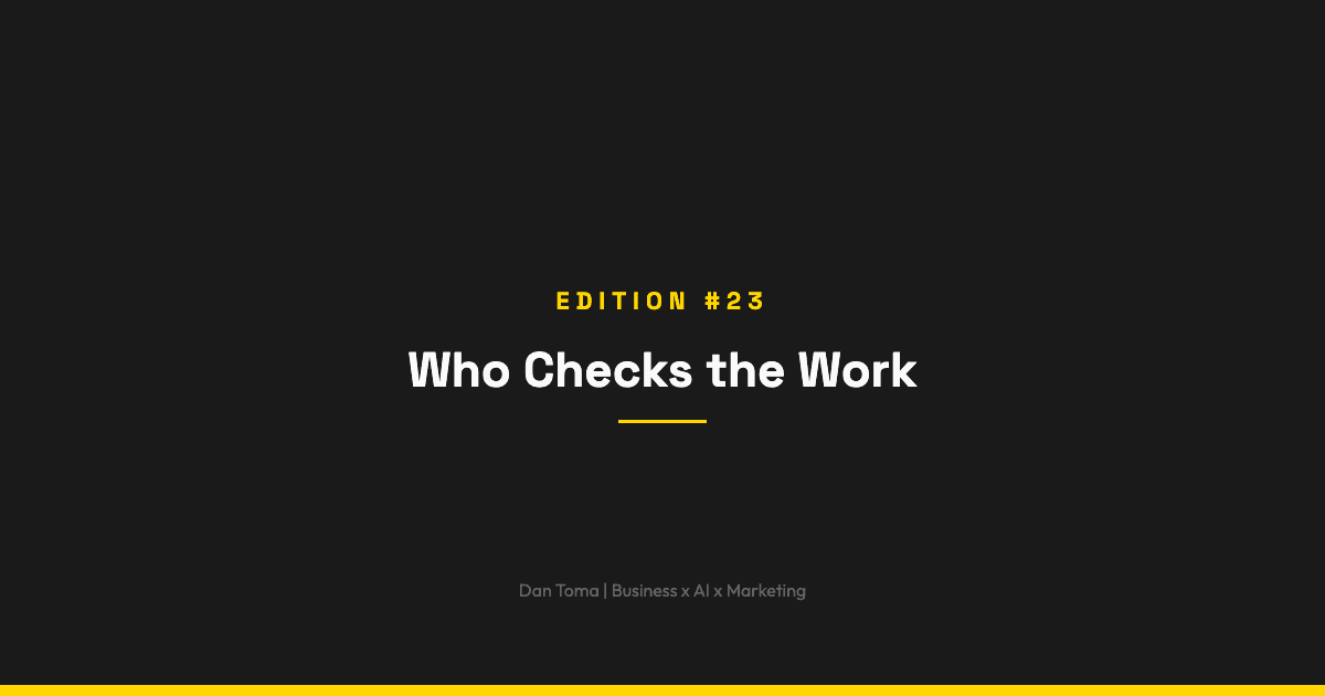 The Weekly Vibe #23: Who Checks the Work