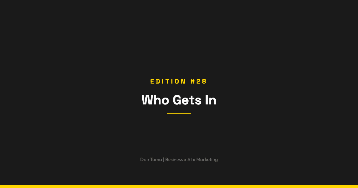 The Weekly Vibe #28: Who Gets In