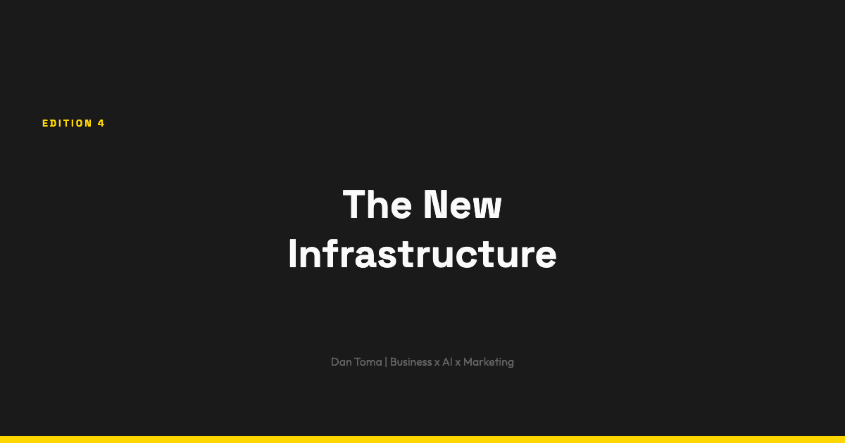 The Weekly Vibe #4: The New Infrastructure