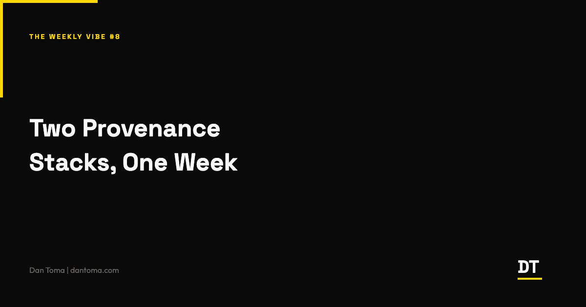 Two Provenance Stacks Landed the Same Week